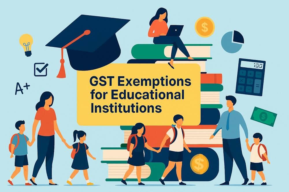 Educational Institutions & GST – Complete Exemption Guide