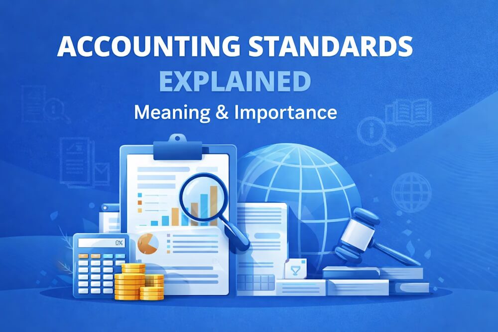 Accounting Standards Explained: Meaning & Importance - The Learn Notes